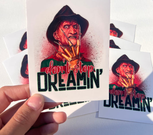 Horror Don’t stop Dreaming 4” UVDTF Decal #3