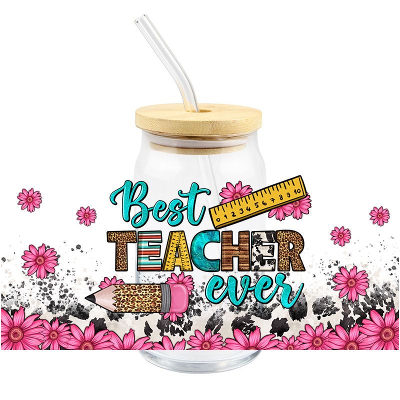 Best Teacher ever teachers floral 16oz Libbey Glass Can UVDTF #259