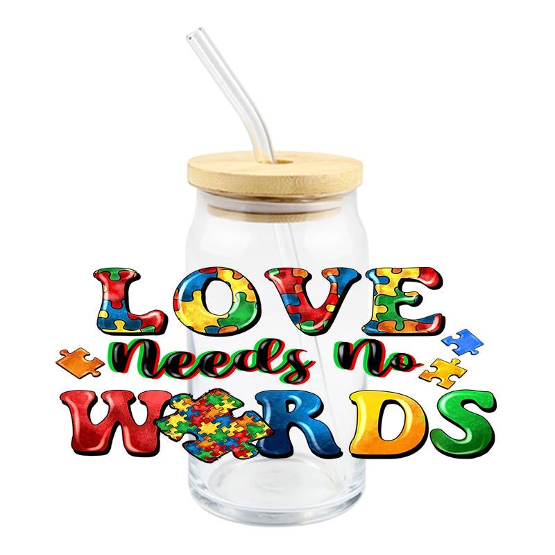 Autism Love needs no words 16oz UVDTF cup wrap