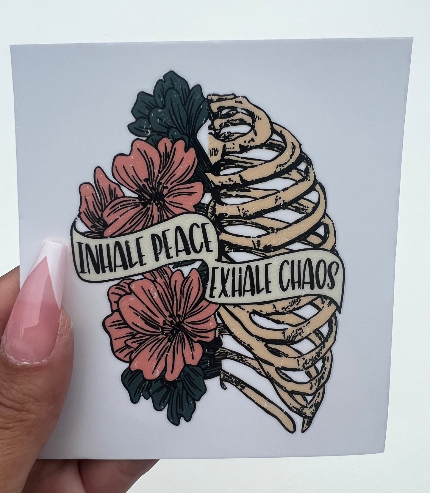 Inhale Peace exhale Chaos rib cage floral 4” UVDTF Decal #2