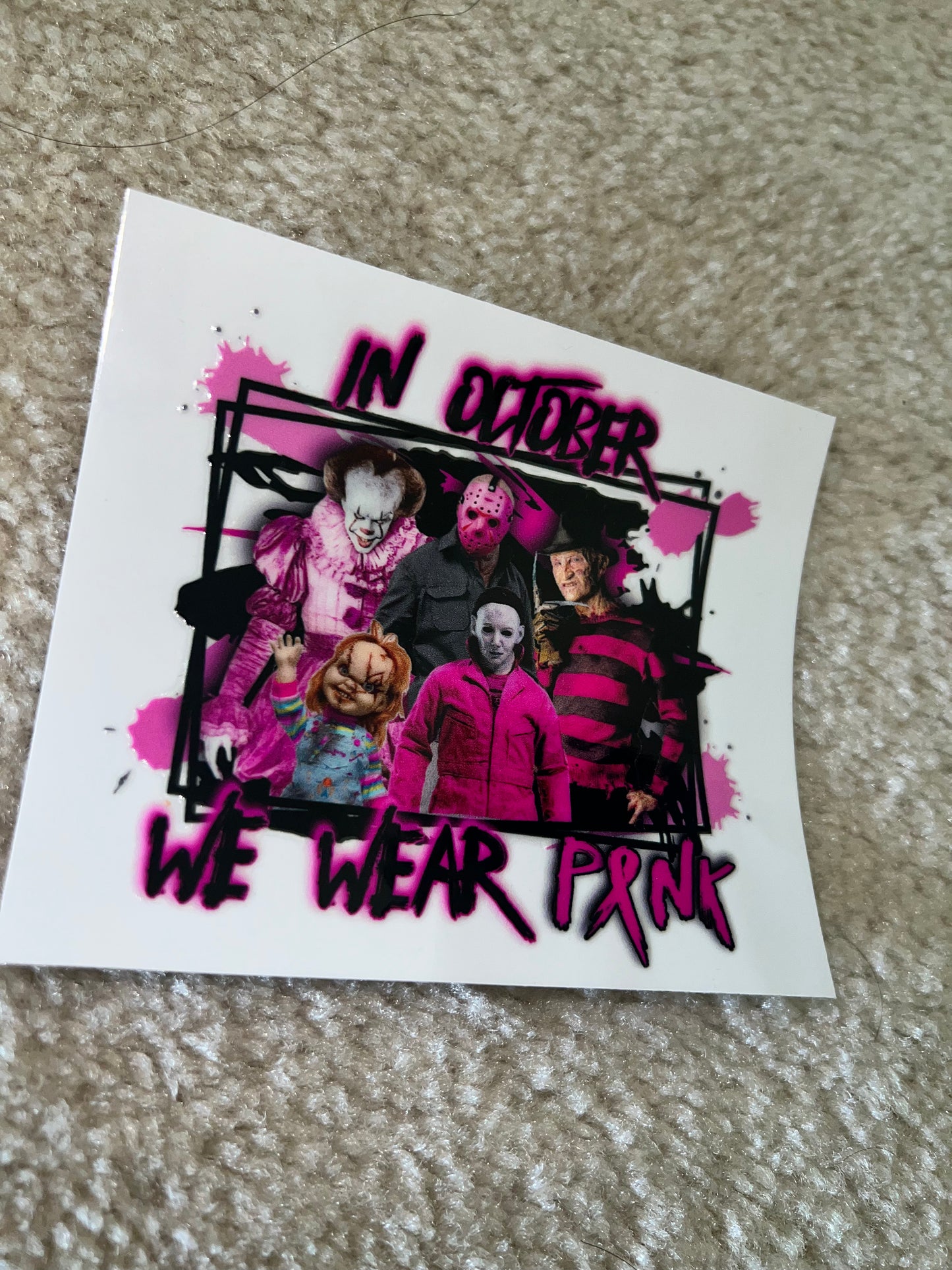 Horror In October we wear pink Decal Ready to apply | UVDTF Decal