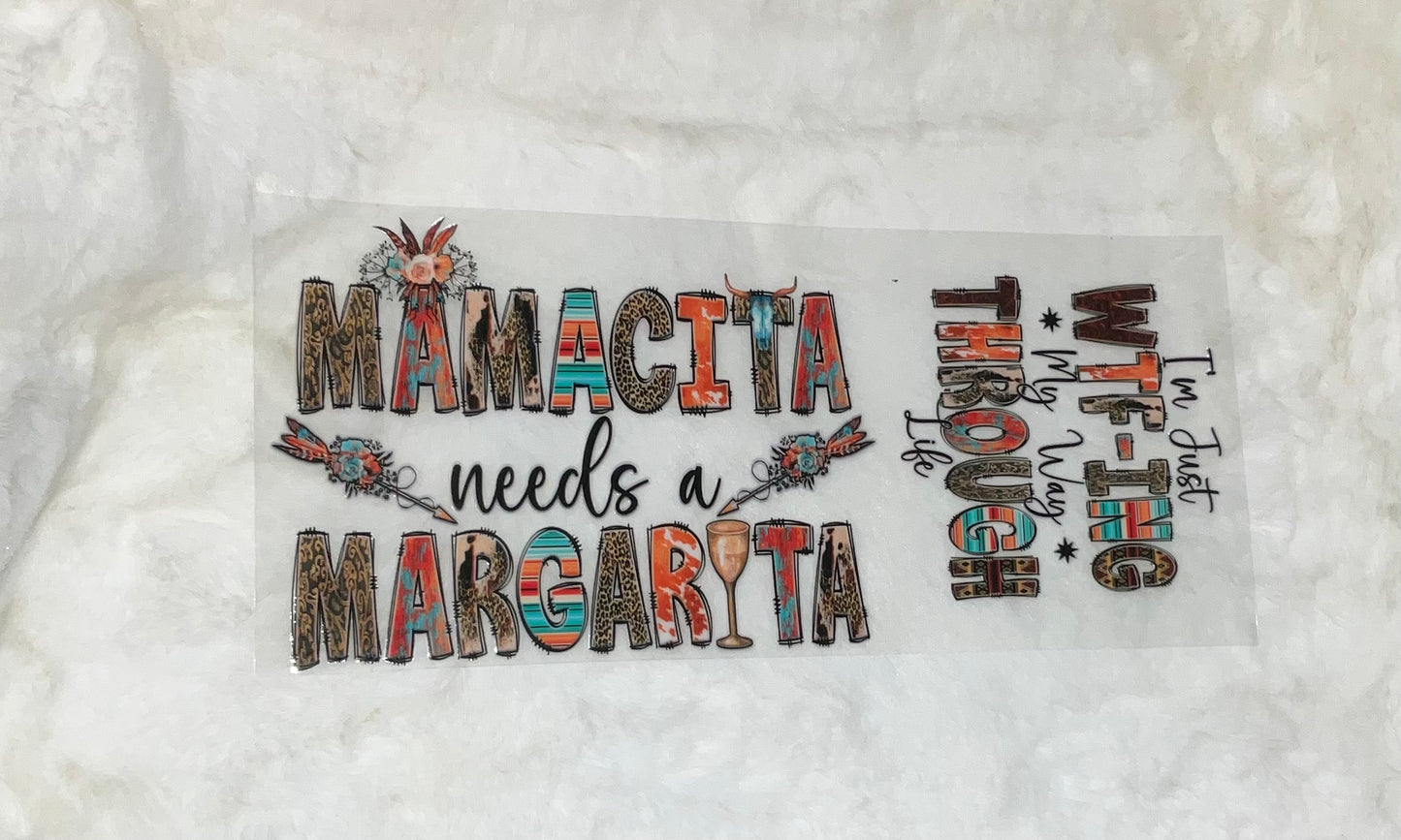 UV DTF Mamacita Needs a Margarita Western west Sarcasm  16oz Libbey Glass Can Ready to apply | UVDTF #218